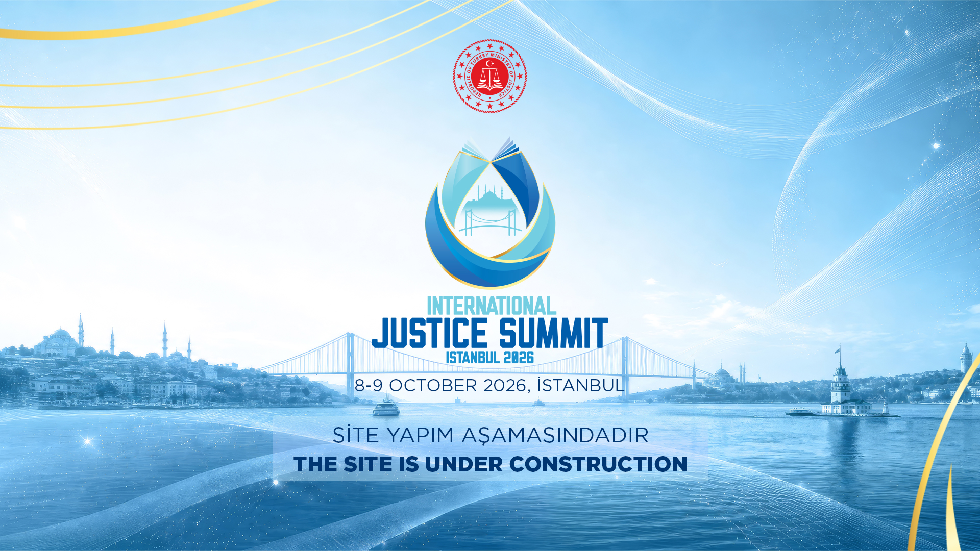 International Justice Summit, 8-9 October 2026, İstanbul. Site yapım aşamasındadır.